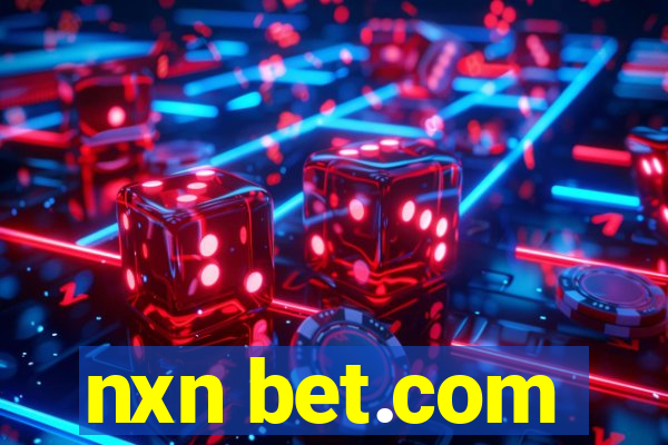 nxn bet.com