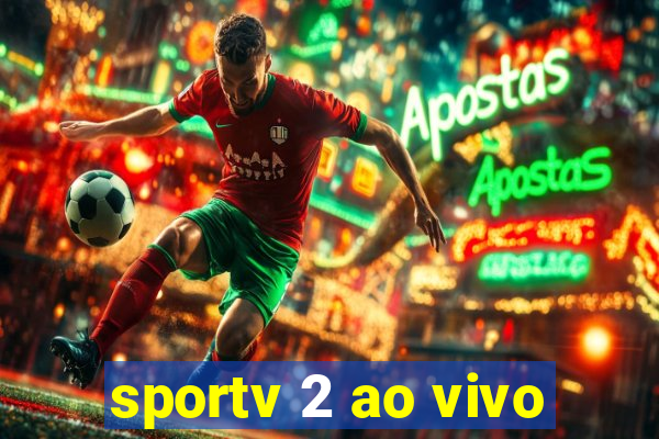 sportv 2 ao vivo