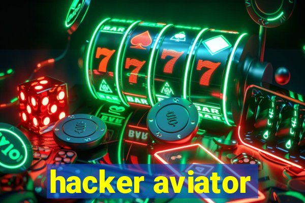 hacker aviator