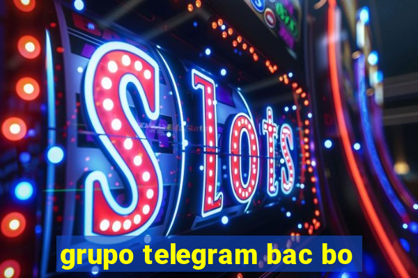 grupo telegram bac bo