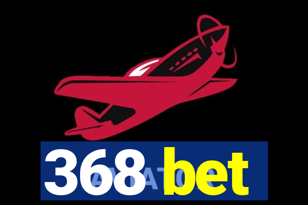 368 bet