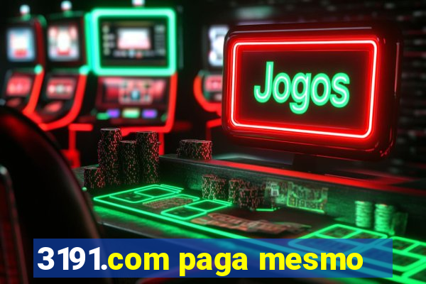 3191.com paga mesmo