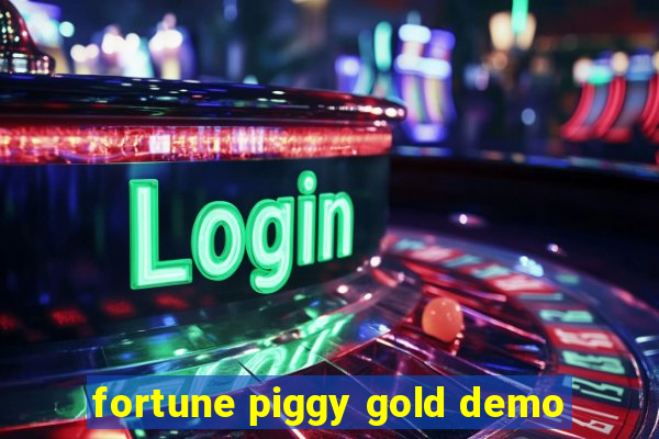 fortune piggy gold demo