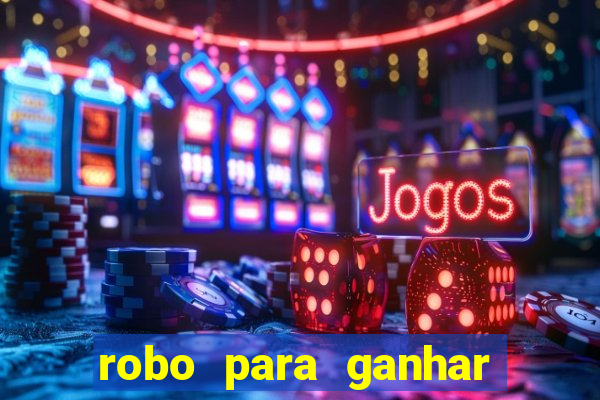 robo para ganhar no fortune tiger