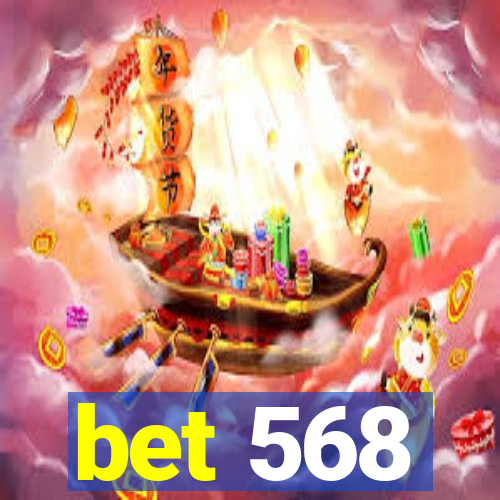 bet 568