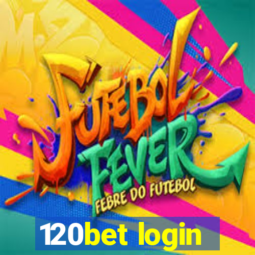 120bet login