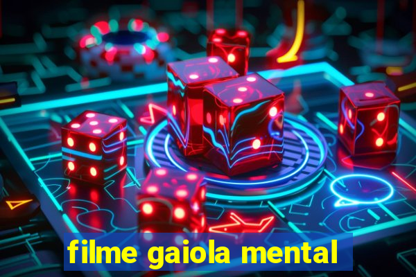 filme gaiola mental