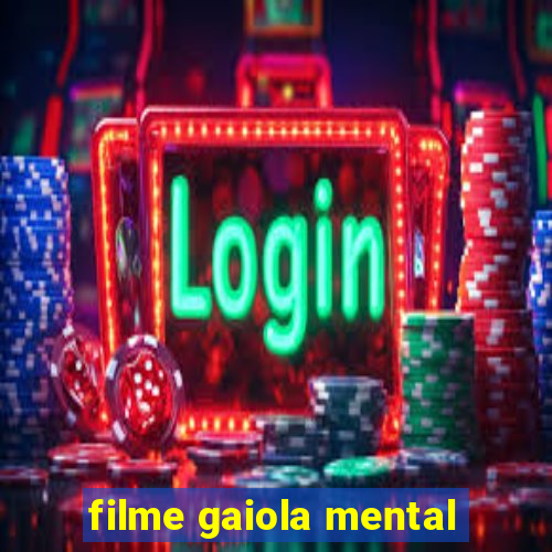 filme gaiola mental