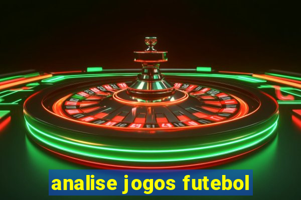 analise jogos futebol