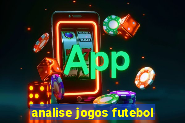 analise jogos futebol