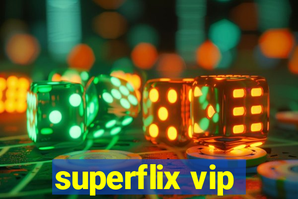 superflix vip