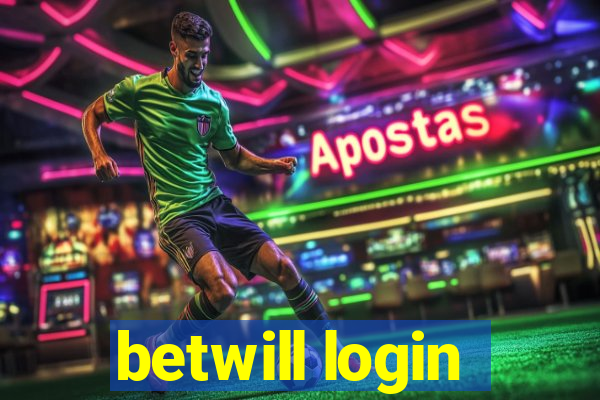 betwill login