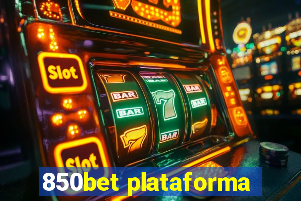 850bet plataforma