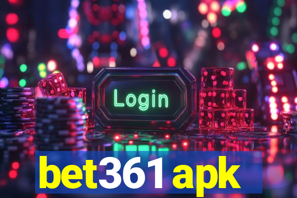 bet361 apk