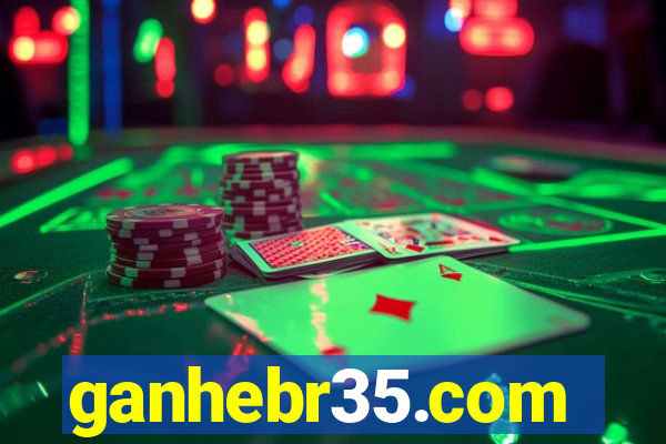 ganhebr35.com