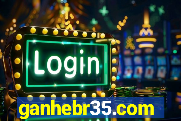 ganhebr35.com