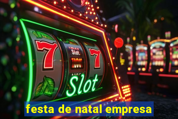 festa de natal empresa