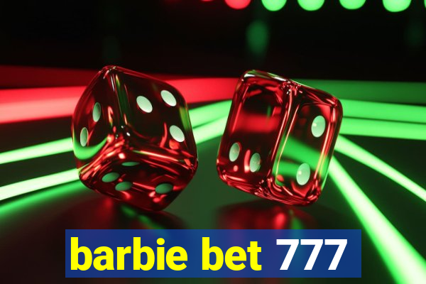 barbie bet 777