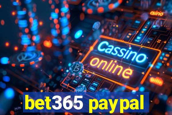 bet365 paypal