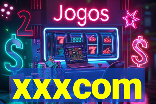 xxxcom