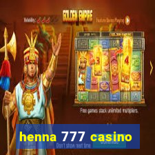 henna 777 casino