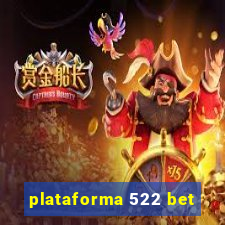 plataforma 522 bet