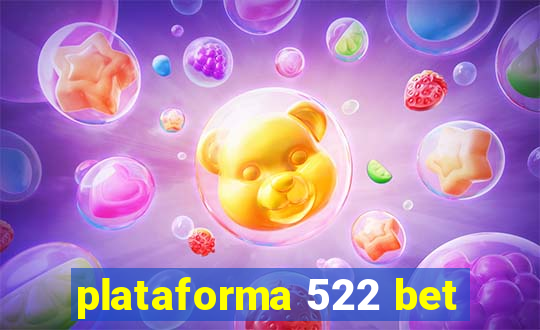 plataforma 522 bet