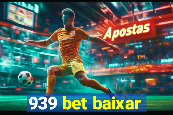 939 bet baixar