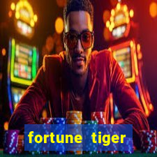 fortune tiger minimo 1 real