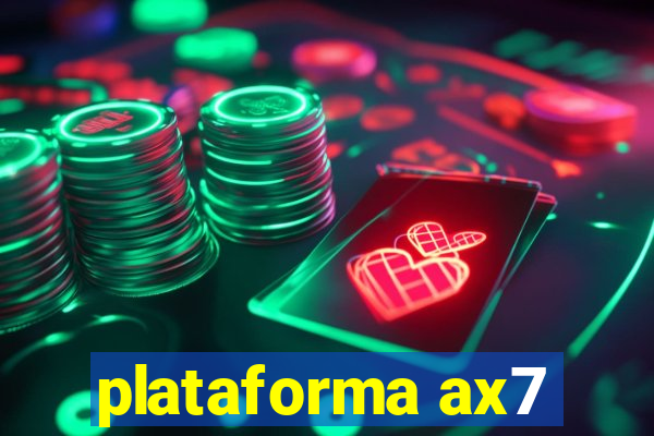 plataforma ax7