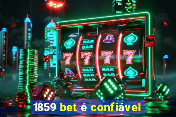 1859 bet é confiável