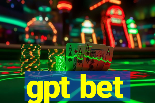 gpt bet