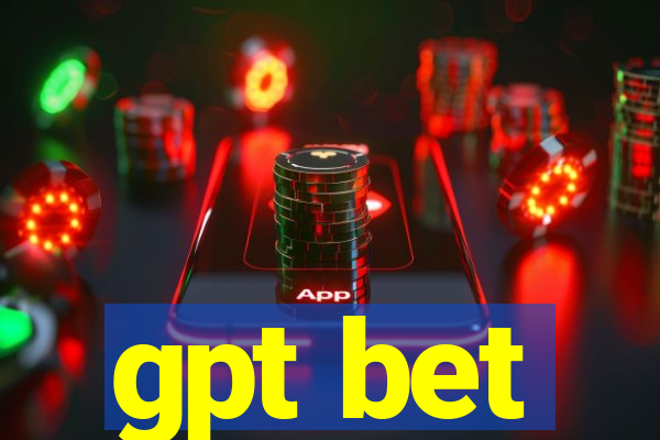 gpt bet