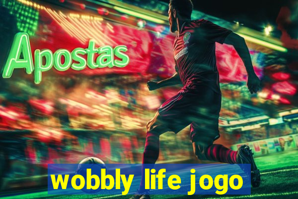 wobbly life jogo