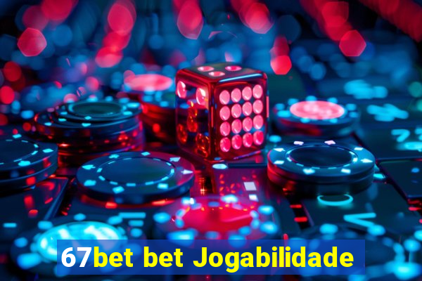 67bet bet Jogabilidade