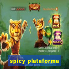 spicy plataforma