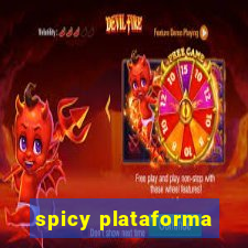 spicy plataforma