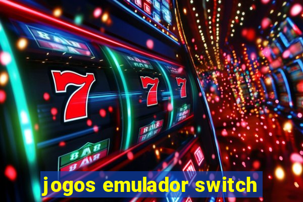 jogos emulador switch