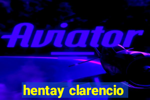 hentay clarencio