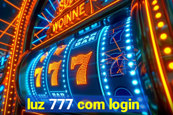 luz 777 com login