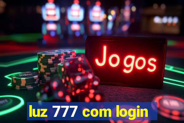 luz 777 com login