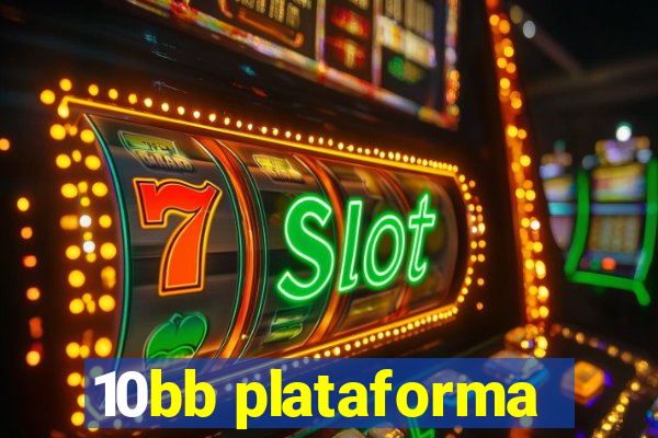 10bb plataforma