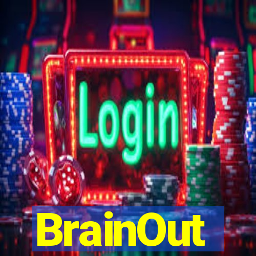 BrainOut