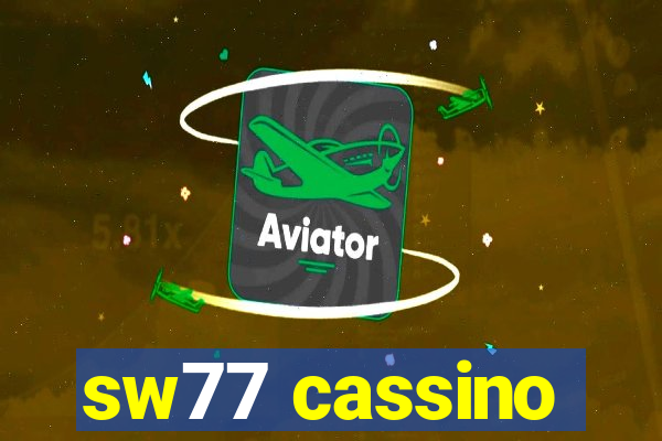 sw77 cassino