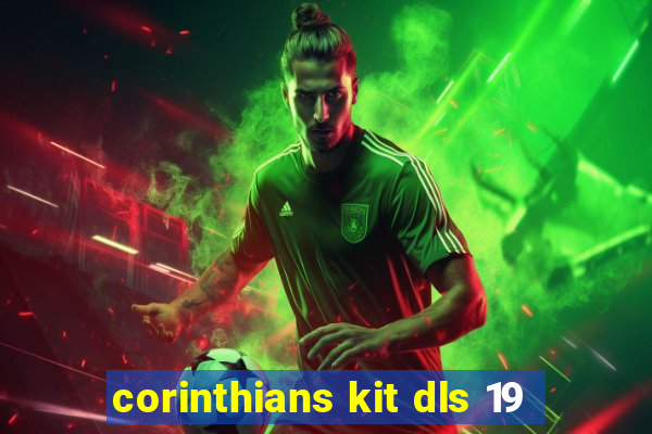 corinthians kit dls 19