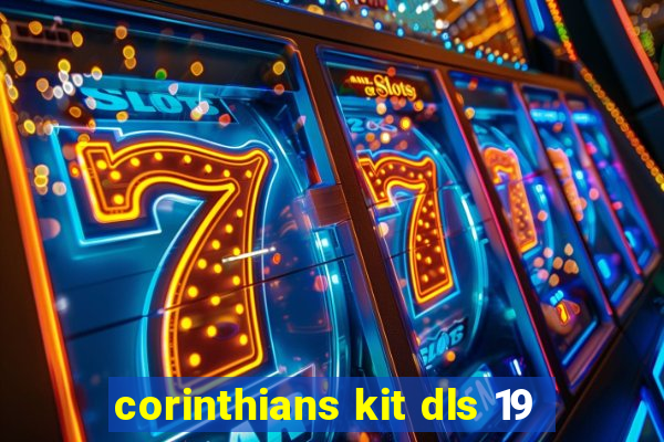 corinthians kit dls 19