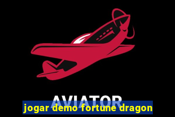 jogar demo fortune dragon