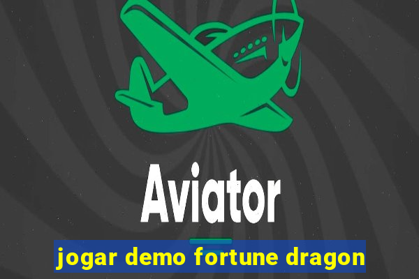 jogar demo fortune dragon