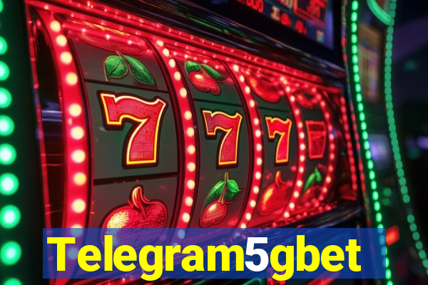 Telegram5gbet