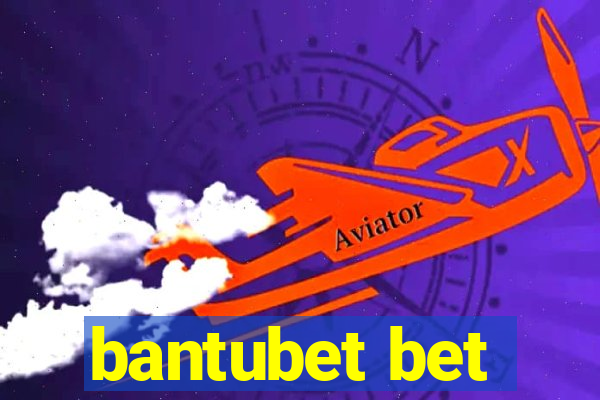 bantubet bet